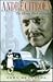 Andre Citroen: The Man and the Motor Cars