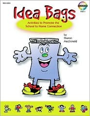 Idea Bags: Activities to Promote the School to Home Connection Prek-1 (Paperback)