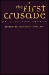The First Crusade: Origins and Impact (Hardcover)
