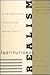 Institutional Realism: Social and Political Constraints on Rational Actors