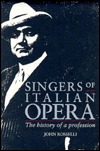 Singers of Italian Opera: The History of a Profession (Hardcover)