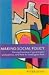 Making Social Policy: The M...
