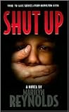 Shut Up! by Marilyn Reynolds