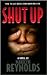 Shut Up! (Hamilton High, #10)