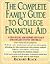 The Complete Family Guide to College Financial Aid by Richard Black