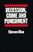 Recession, Crime and Punishment by Steven Box