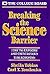 Breaking the Science Barrier: How to Explore and Understand the Sciences