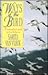 Ways of the Bird: A Naturalist's Guide to Bird Behavior