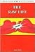 The Raw Life : Becoming Nat...