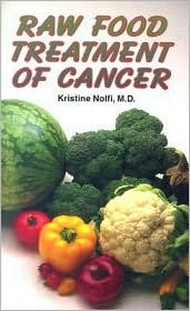 Raw Food Treatment of Cancer (Paperback)