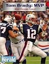 Tom Brady Mvp: Most Valuable Patriot