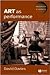 Art as Performance (New Directions in Aesthetics)