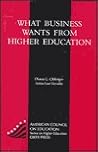 What Business Wants From Higher Education: (American Council on Education Oryx Press Series on Higher Education)