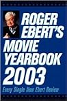 Roger Ebert's Movie Yearbook 2003