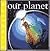 Our Planet