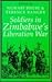 Soldiers in Zimbabwe's Liberation War by Ngwabi Bhebe