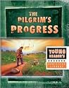 The Pilgrims Progress: A Journey to Celestial City The Pilgrims Progress: A Journey to Celestial City