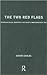 The Two Red Flags: European Social Democracy and Soviet Communism since 1945