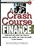A Crash Course in Financing: Understand and Control Your Finances, Maximize Your Profits, and Create True Wealth in Your Business (Soho Crash Course Book)