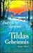 Tildas Geheimnis.