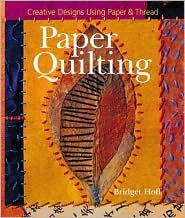 Paper Quilting: Creative Designs Using Paper & Thread (Hardcover)