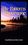 Fly Patterns of Yellowstone