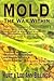 MOLD: The War Within