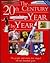 20th Century Year By Year (The People And Events That Shaped The Last Hundred Years)