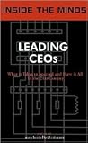 Leading Ceos: The Secrets to Management, Leadership and Profiting in Any Economy (Inside the Minds)
