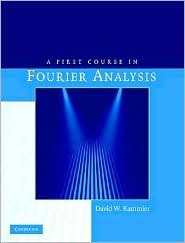 A First Course in Fourier Analysis (Hardcover)