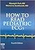How to Read Pediatric ECGs