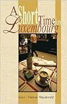A Short Time in Luxembourg