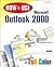 How to Use Microsoft Outlook 2000 by Dave   Johnson