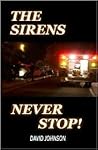 The Sirens Never Stop