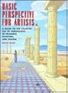 Basic Perspective for Artists: "A Guide to the Creative Use of Perspective in Drawing, Painting and Design"