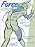 Force : The Key to Capturing Life Through Drawing