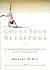 Count Your Blessings: 63 Things to Be Grateful for in Everyday Life and How to Appreciate Them