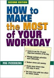How to Make the Most of Your Workday (Paperback)