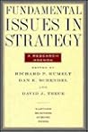 Fundamental Issues in Strategy: A Research Agenda Fundamental Issues in Strategy: A Research Agenda