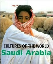 Saudi Arabia (Cultures of the World (Second Edition)(R))