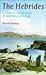 The Hebrides: A Guide to th...