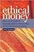 Ethical Money: How to Inves...