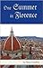 One Summer In Florence by Nancy Goodwin