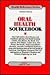 Oral Health Sourcebook: Bas...