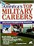 Americas Top Military Careers: Official Guide to Occupations in the Armed Forces