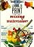 Learning to Paint Mixing Watercolors (Barron's Art Guides: Learning to Paint)