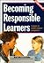 BECOMING RESPONSIBLE LEARNERS: STRATEGIES FOR POSITIVE CLASSROOM MANAGEMENT