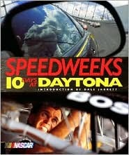 Speedweeks: Ten Days at Daytona (Hardcover)