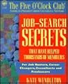 Job-Search Secrets That Have Helped Thousands of Members