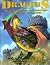 Dragons: A Celebration of the Greatest of Mythical Creatures